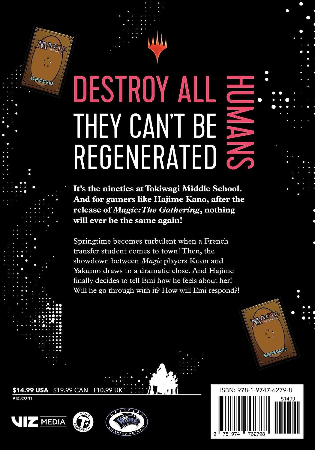 Destroy All Humans. They Can'T Be Regenerated. a Magic: the Gathering Manga, Vol. 7: Limited Edition Magic: the Gathering Card Included in First Printing!